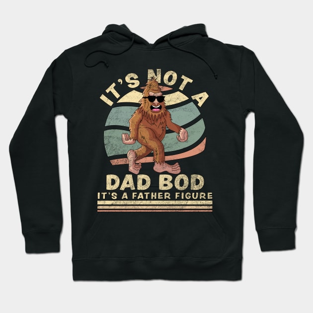 It's Not A Dad Bod It's A Father Figure Funny Big Foot Hoodie by OrangeMonkeyArt